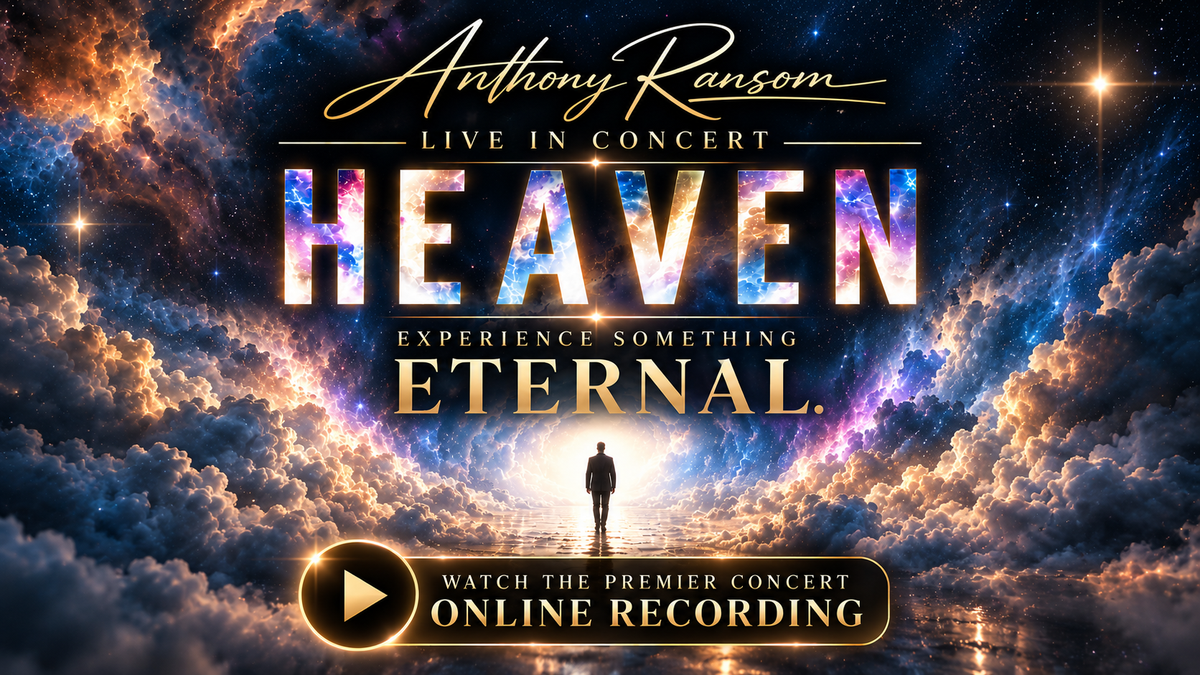 HEAVEN Live — An Anthony Ransom Recorded Concert Experience
